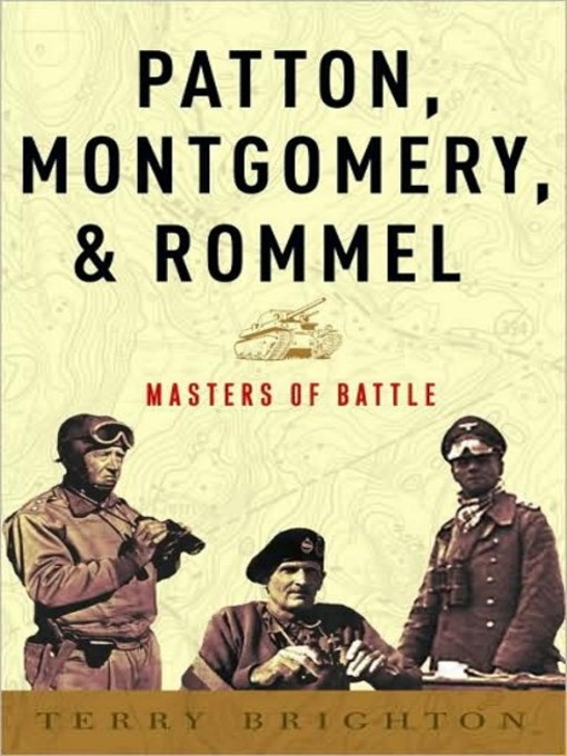Title details for Patton, Montgomery, Rommel by Terry Brighton - Wait list